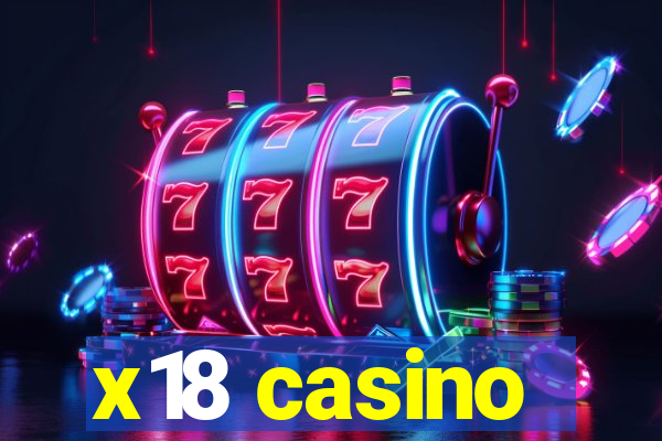 x18 casino